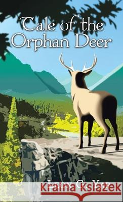 Tale of the Orphan Deer Leon G Yap 9781543762068 Partridge Publishing Singapore