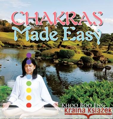 Chakras Made Easy Khoo Boo Eng 9781543762099 Partridge Publishing Singapore