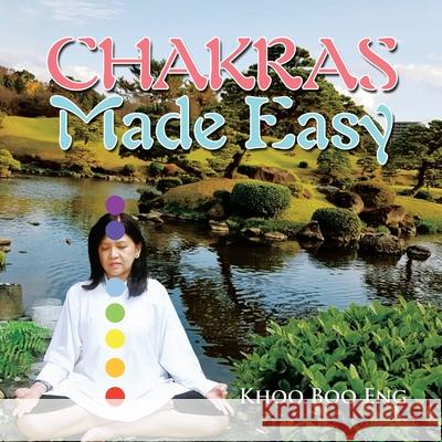 Chakras Made Easy Khoo Boo Eng 9781543762105 Partridge Publishing Singapore