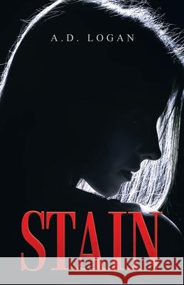 Stain A D Logan 9781543765076 Partridge Publishing Singapore