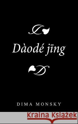 Dàodé Jng Dima Monsky 9781543766967