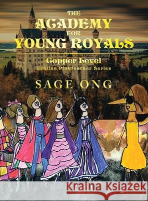 The Academy for Young Royals: Copper Level Sage Ong 9781543768060