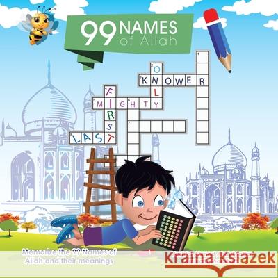 99 Names of Allah: Memorize the 99 Names of Allah and Their Meanings Yash'al Ahmed Abdul Sattar, Aminath Sharahath 9781543769531 Partridge Publishing Singapore