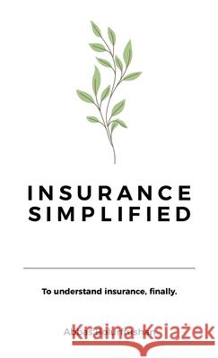 Insurance Simplified Abbas Bolurfrushan 9781543784879 Partridge Publishing Singapore