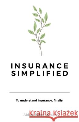 Insurance Simplified Abbas Bolurfrushan 9781543784886 Partridge Publishing Singapore