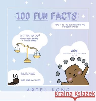 100 Fun Facts Ariel Kong 9781543785159 Partridge Publishing Singapore