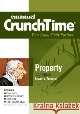 Emanuel Crunchtime for Property Steven L. Emanuel 9781543807493 Aspen Publishing