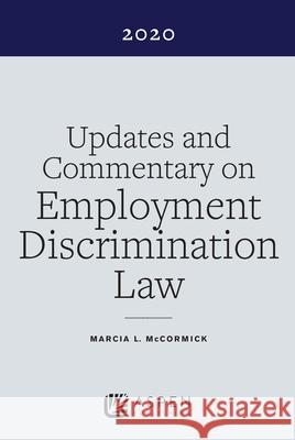 Updates and Commentary on Employment Discrimination Law 2020 Marcia McCormick 9781543815924 Aspen Publishers