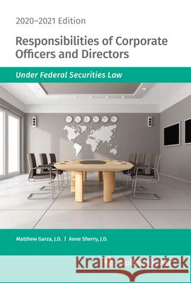 Responsibilities of Corporate Officers and Directors Under Federal Securities Law: 2020-2021 Edition Wolters Kluwer Editorial Staff 9781543821246 CCH Incorporated