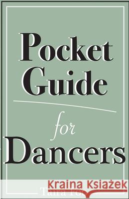 Pocket Guide for Dancers Taira Foo Charlotte Ketteridge Garry Lake 9781543915808 Taira Foo