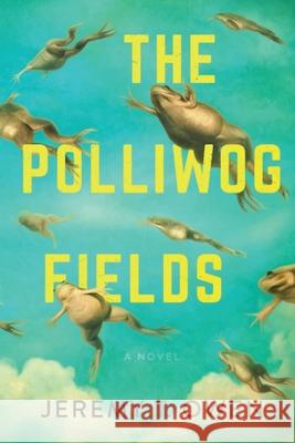 The Polliwog Fields Jeremy T Owen   9781543997644 Masters Productions