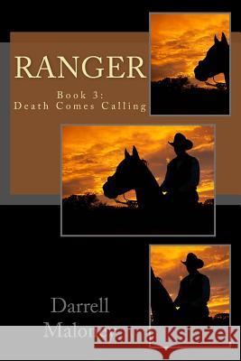 Death Comes Calling: Ranger: Book 3 Darrell Maloney 9781544002972