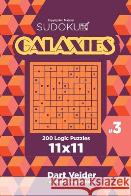 Sudoku Galaxies - 200 Logic Puzzles 11x11 (Volume 3) Dart Veider 9781544005539