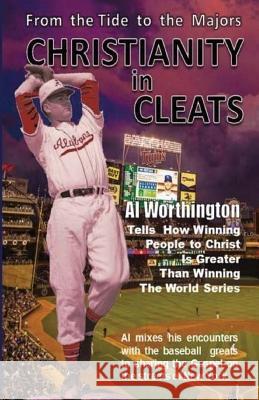 Christianity in Cleats Al Worthington 9781544006222