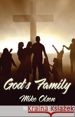 God's Family: Into the Light series Book 5 Olsen, Mike 9781544008592 Createspace Independent Publishing Platform