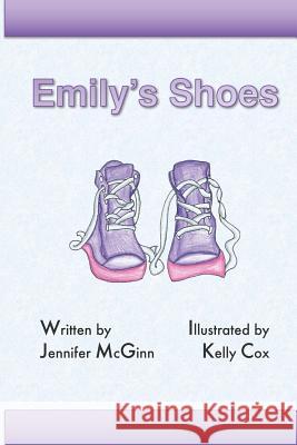 Emily's Shoes: A dream story Cox, Kelly 9781544018737 Createspace Independent Publishing Platform