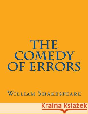 The Comedy Of Errors Shakespeare, William 9781544025469 Createspace Independent Publishing Platform