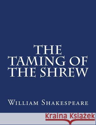 The Taming Of The Shrew Shakespeare, William 9781544030456 Createspace Independent Publishing Platform