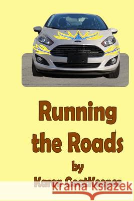 Running the Roads Karen Goatkeeper 9781544030760