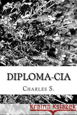 Diplomacia MR Charles S 9781544031125 Createspace Independent Publishing Platform