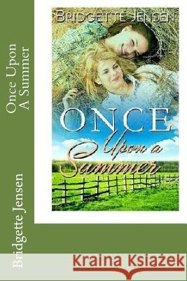 Once Upon A Summer Jensen, Bridgette 9781544032009