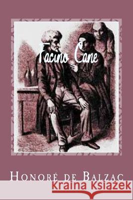 Facino Cane Honore d Gustavo J. Sanchez 9781544044538 Createspace Independent Publishing Platform