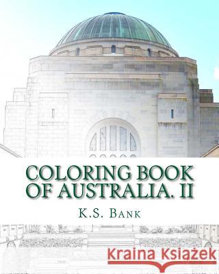 Coloring Book of Australia. II K. S. Bank 9781544045276 