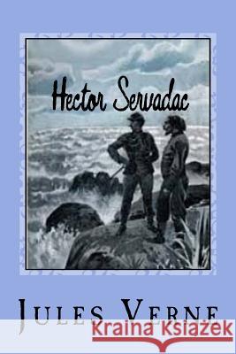 Hector Servadac Jules Verne Gustavo J. Sanchez 9781544045580 Createspace Independent Publishing Platform