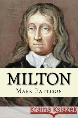 Milton Mark Pattison 9781544047010