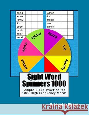 Sight Word Spinners 1000: Simple & Fun Practice for 1000 High Frequency Words Bridgette Sharp 9781544050140 Createspace Independent Publishing Platform