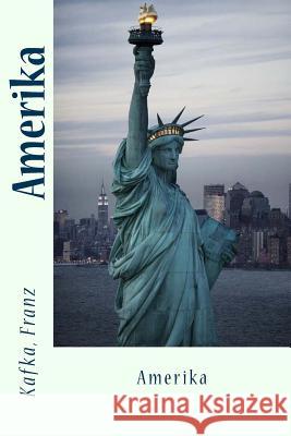 Amerika Kafka Franz Sir Angels 9781544053745 Createspace Independent Publishing Platform