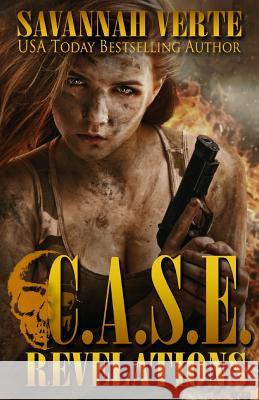 C.A.S.E. Revelations Savannah Verte 9781544060170 Createspace Independent Publishing Platform