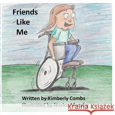 Friends Like Me Kimberly Anne Combs Jessica Lynne Murphy 9781544077215