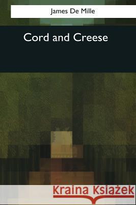 Cord and Creese James D 9781544078595 Createspace Independent Publishing Platform