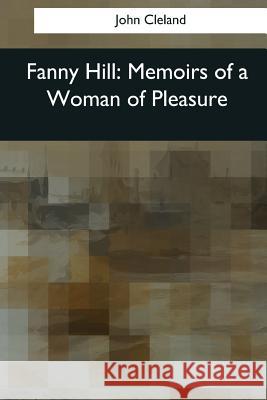 Fanny Hill John Cleland 9781544082295 Createspace Independent Publishing Platform