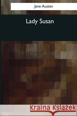 Lady Susan Jane Austen 9781544086958 Createspace Independent Publishing Platform