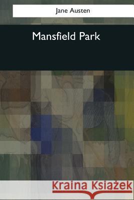 Mansfield Park Jane Austen 9781544087832 Createspace Independent Publishing Platform