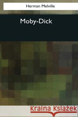 Moby-Dick Herman Melville 9781544088358 Createspace Independent Publishing Platform