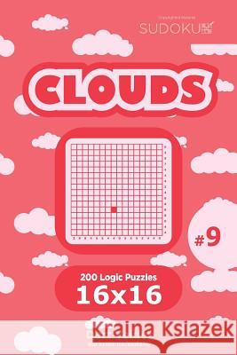 Sudoku Clouds - 200 Logic Puzzles 16x16 (Volume 9) Dart Veider 9781544090771