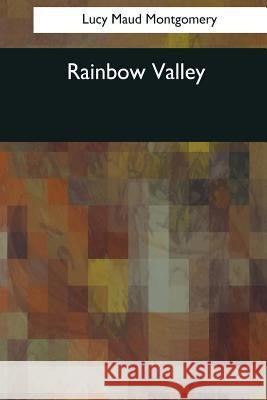 Rainbow Valley Lucy Maud Montgomery 9781544091433