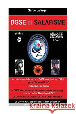 DGSE et Salafisme Serge LaFarge 9781544092300