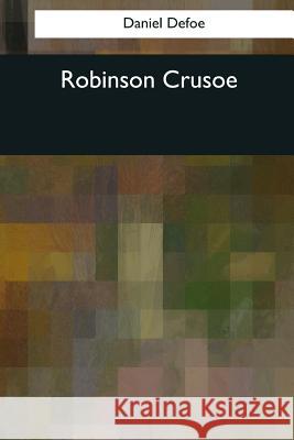 Robinson Crusoe Daniel Defoe 9781544094748