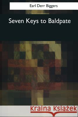 Seven Keys to Baldpate Earl Der 9781544096810 Createspace Independent Publishing Platform