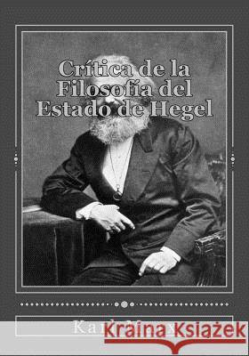 Crítica de la Filosofía del Estado de Hegel Gouveia, Andrea 9781544097497 Createspace Independent Publishing Platform