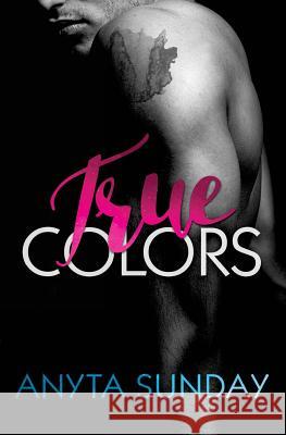 True Colors Anyta Sunday 9781544098234 Createspace Independent Publishing Platform