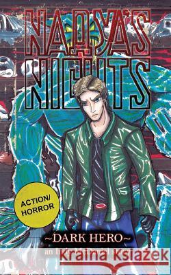 Nadya's Nights: Dark Hero Indy McDaniel 9781544098906