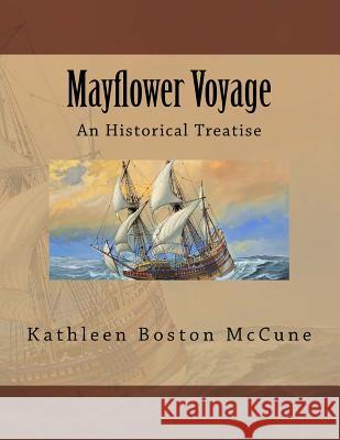 Mayflower Voyage: An Kathleen Boston McCune 9781544104119