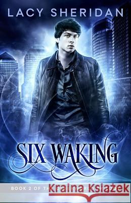 Six Waking Lacy Sheridan 9781544105161 Createspace Independent Publishing Platform