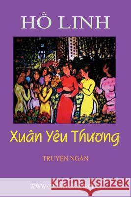 Xuan Yeu Thuong Anh N. Vu 9781544109091 Createspace Independent Publishing Platform