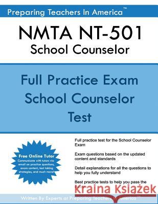 NMTA NT-501 School Counselor: School Counselor NMTA 501 Exam America, Preparing Teachers in 9781544113340 Createspace Independent Publishing Platform